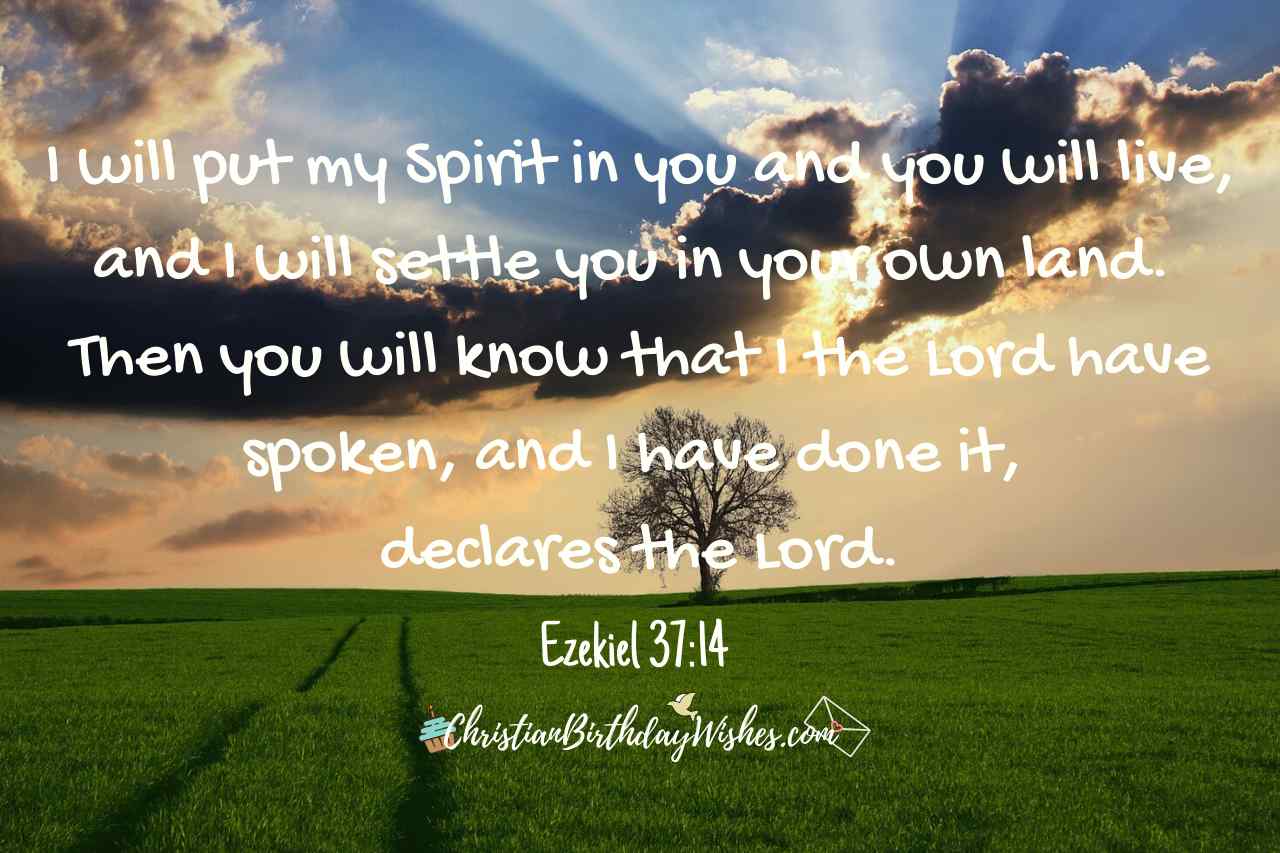 You will know - Ezekiel 37:14