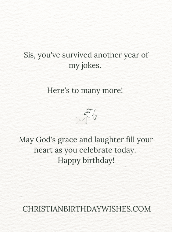 Light-Hearted and Amusing Birthday Wishes for Sister to Bring a Smile